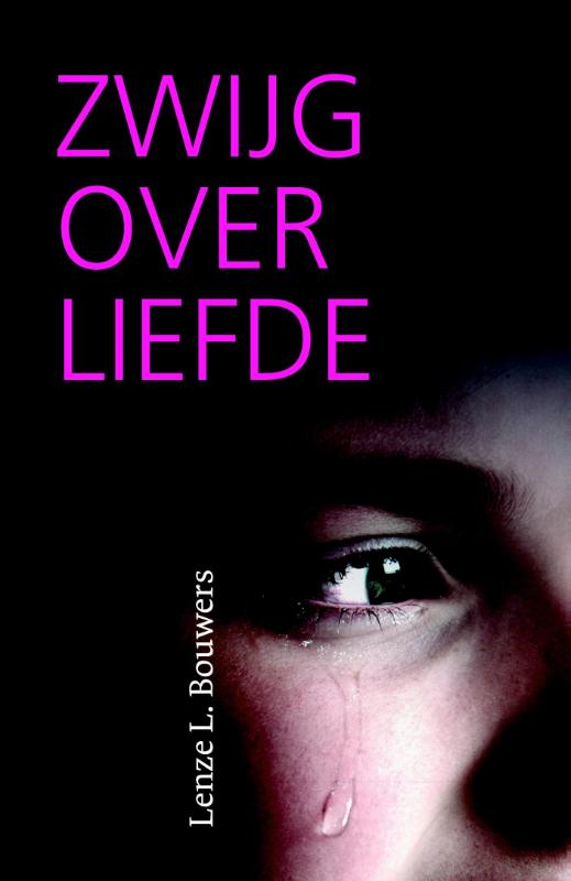 Omslag van Zwijg over liefde
