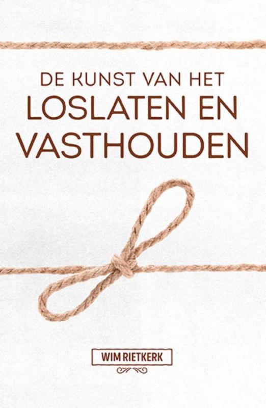 Omslag van De kunst van het loslaten en vasthouden