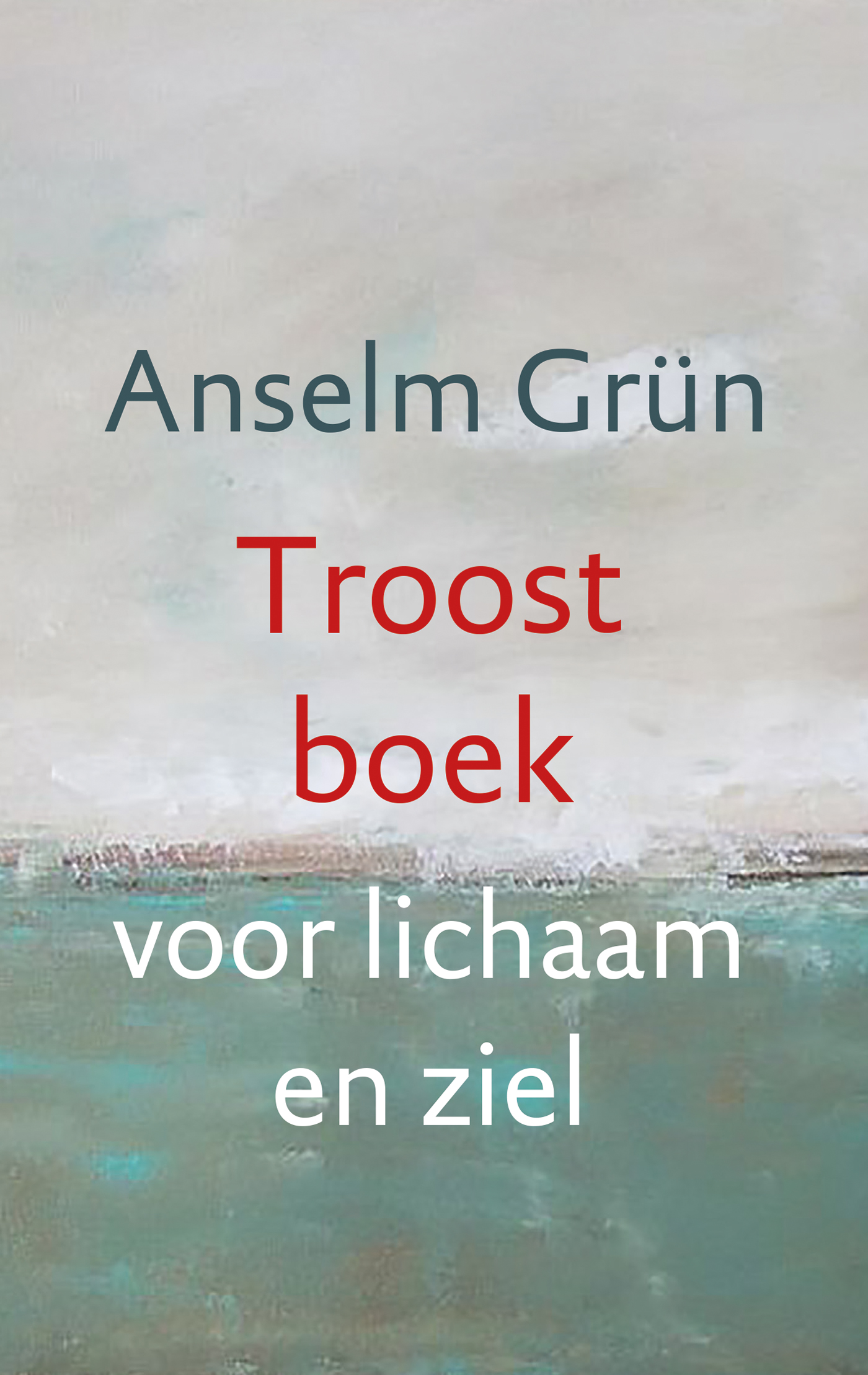 Omslag van Troostboek voor lichaam en ziel