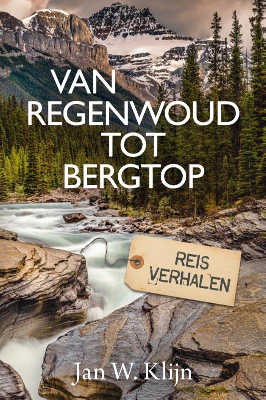 Omslag van Van regenwoud tot bergtop