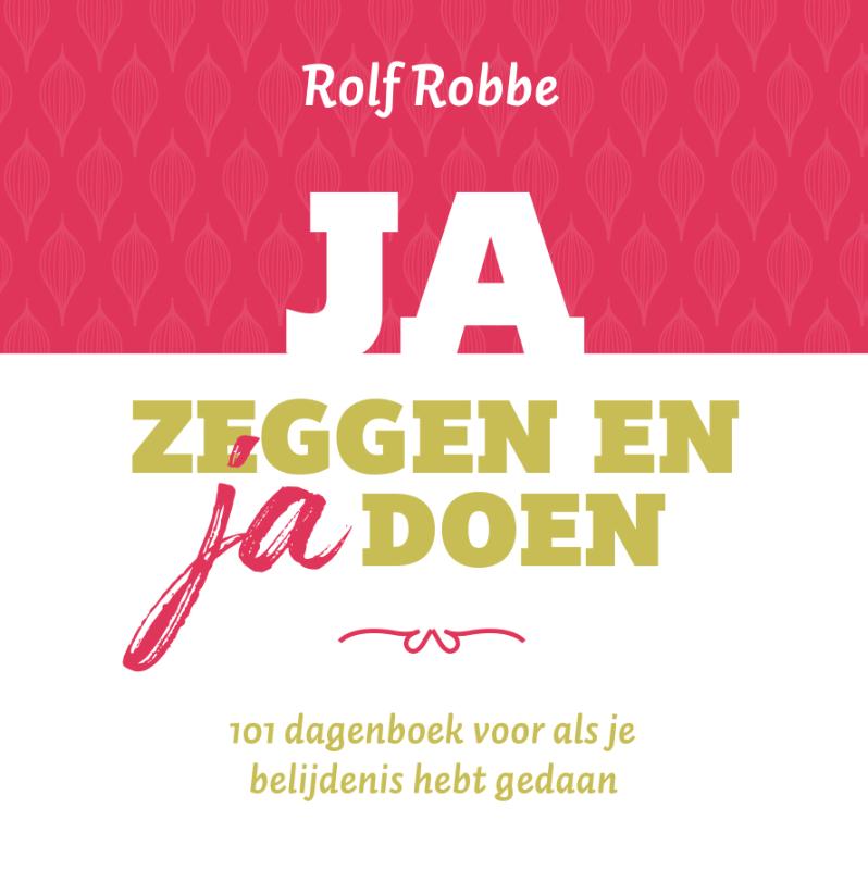 Omslag van Ja zeggen en ja doen