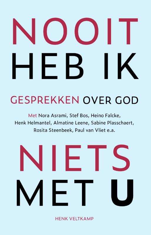 Omslag van Nooit heb ik niets met U