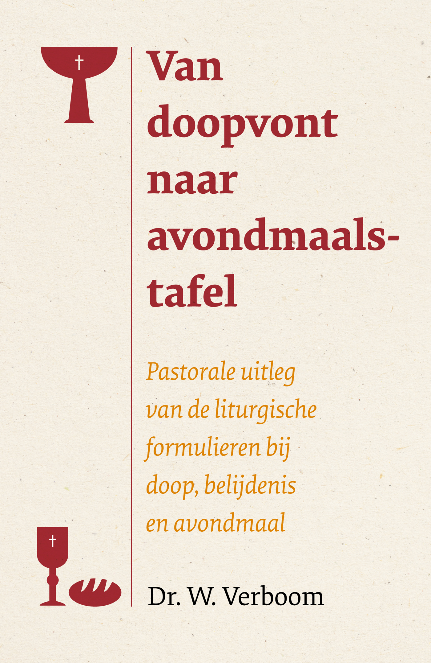 Omslag van Van doopvont naar avondmaalstafel