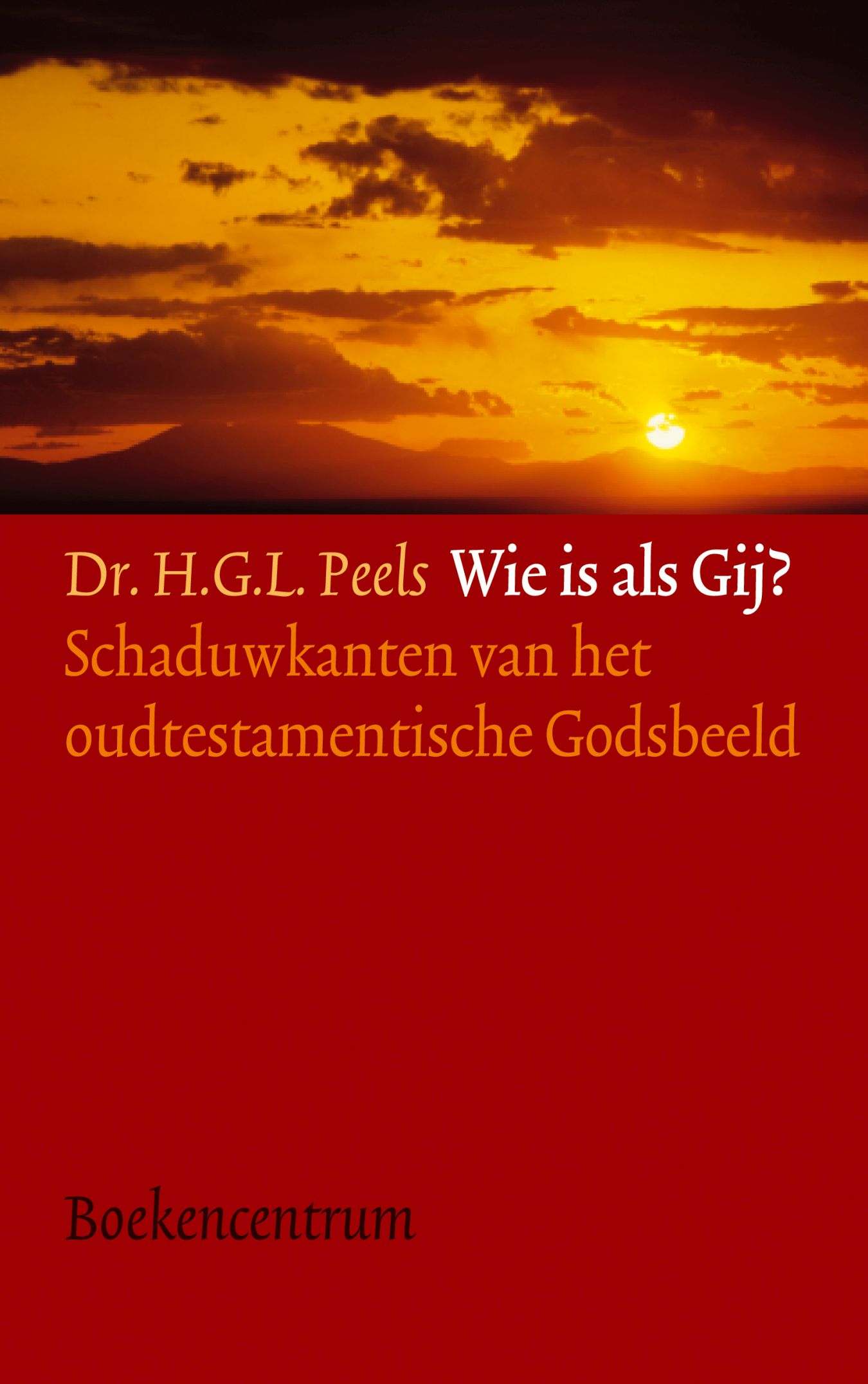 Omslag van Wie is als Gij?