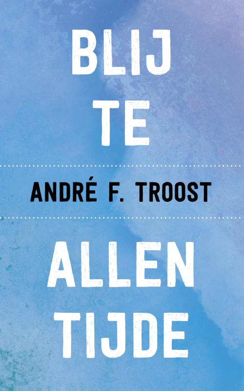 Omslag van Blij te allen tijde