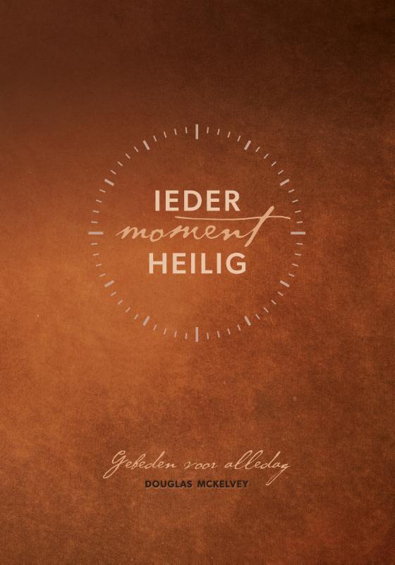 Omslag van Ieder moment heilig