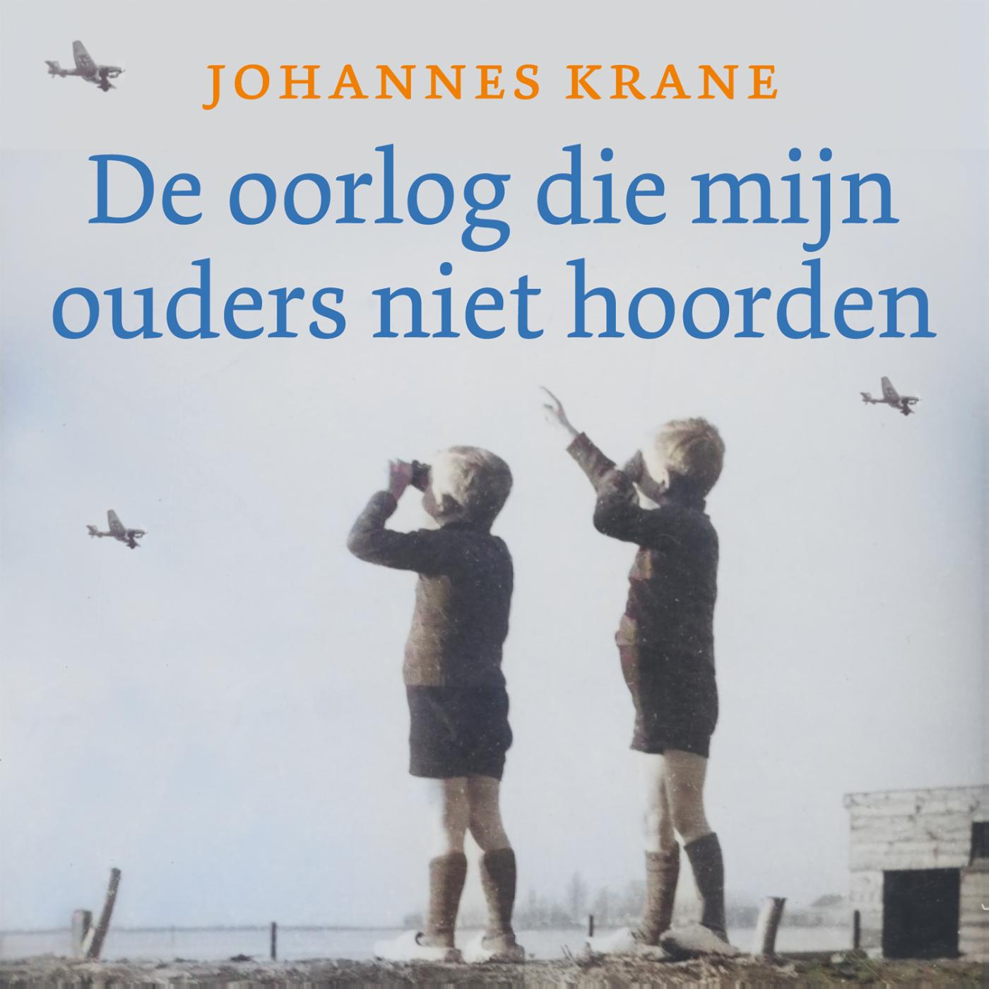 Omslag van De oorlog die mijn ouders niet hoorden