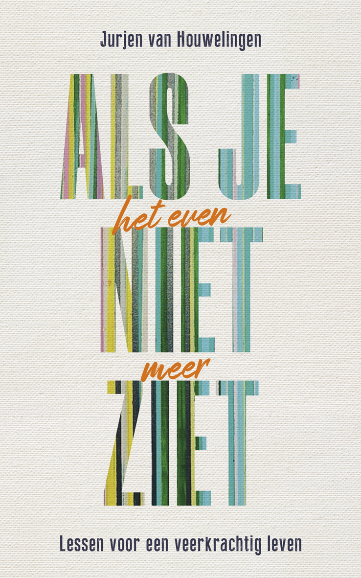 Omslag van Als je het even niet meer ziet