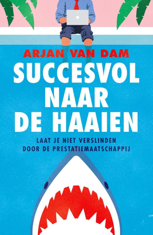 Omslag van Succesvol naar de haaien