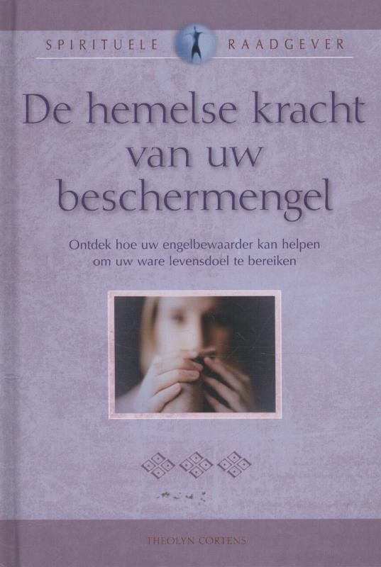 Omslag van De hemelse kracht van uw beschermengel