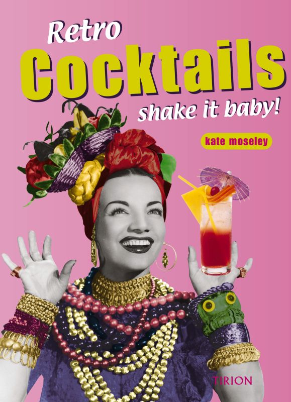 Omslag van Retro Cocktails - shake it baby!
