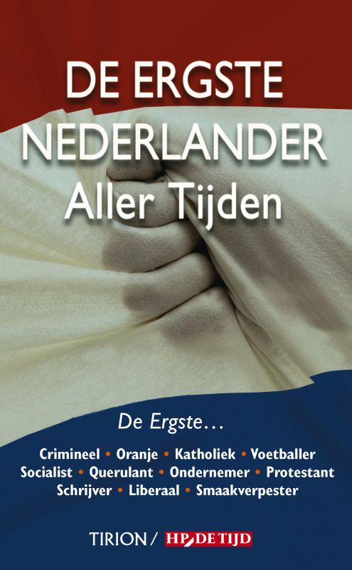 Omslag van De Ergste Nederlander Aller Tijden