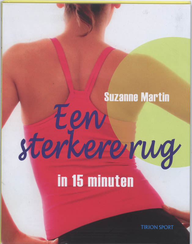 Omslag van Een sterkere rug in 15 minuten