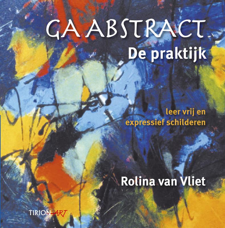 Omslag van Ga Abstract, de praktijk
