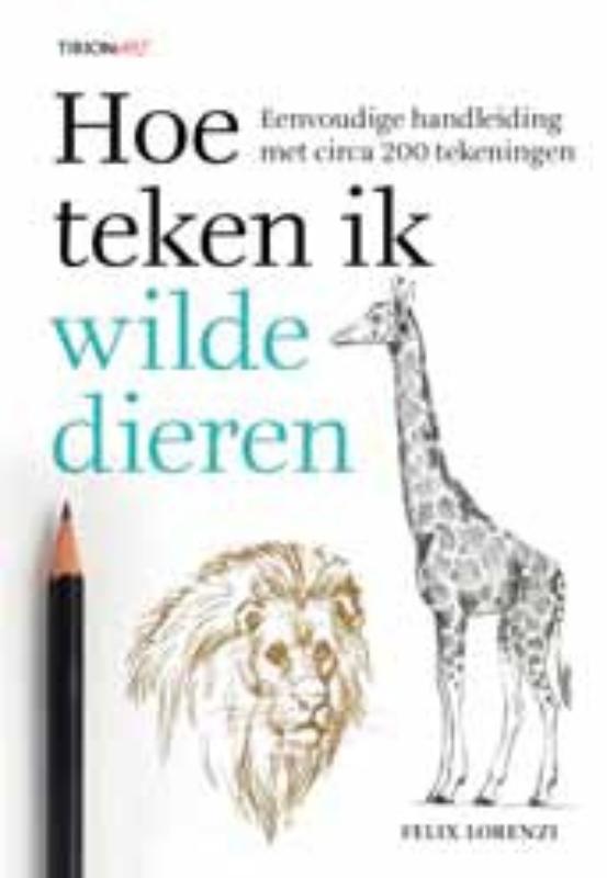Omslag van Hoe teken ik wilde dieren