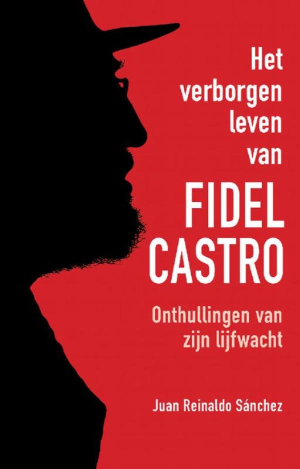 Omslag van Het verborgen leven van Fidel Castro