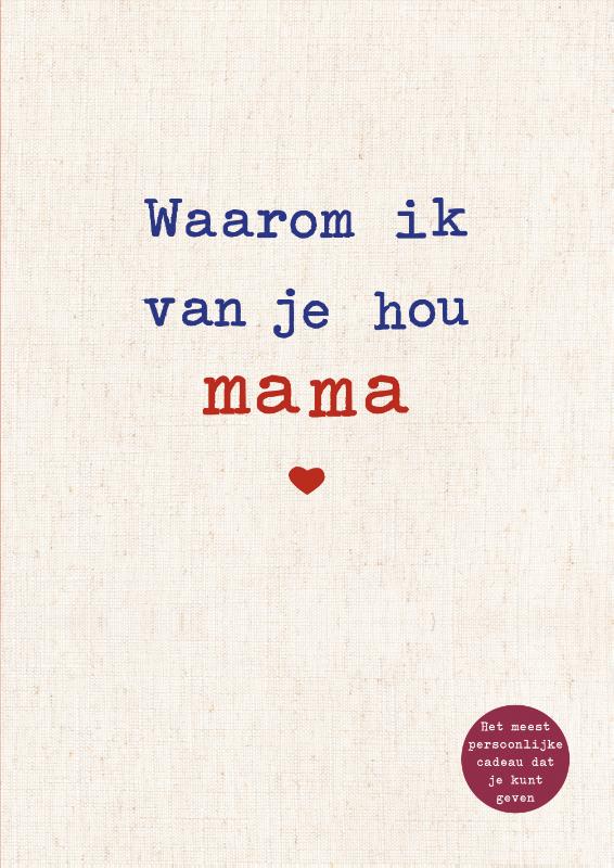 Omslag van Waarom ik van je hou mama