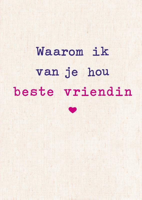 Omslag van Waarom ik van je hou beste vriendin