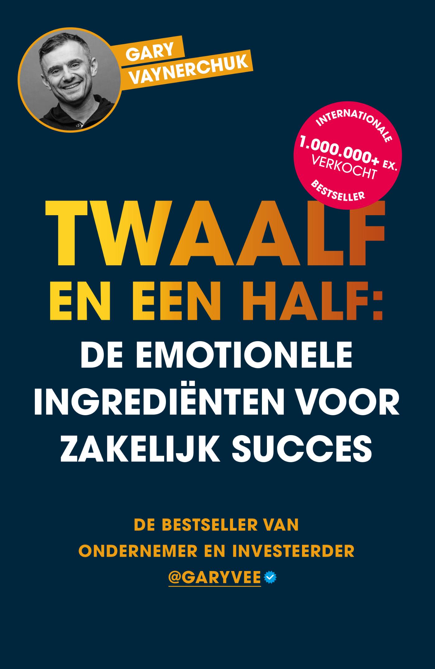 Omslag van Twaalf en een half: De emotionele ingrediënten voor zakelijk succes