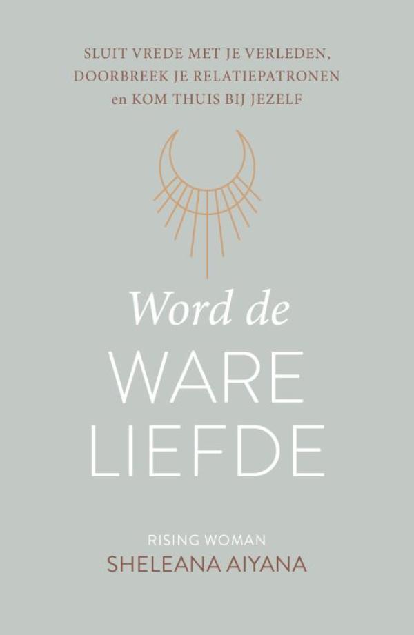 Omslag van Word de ware liefde