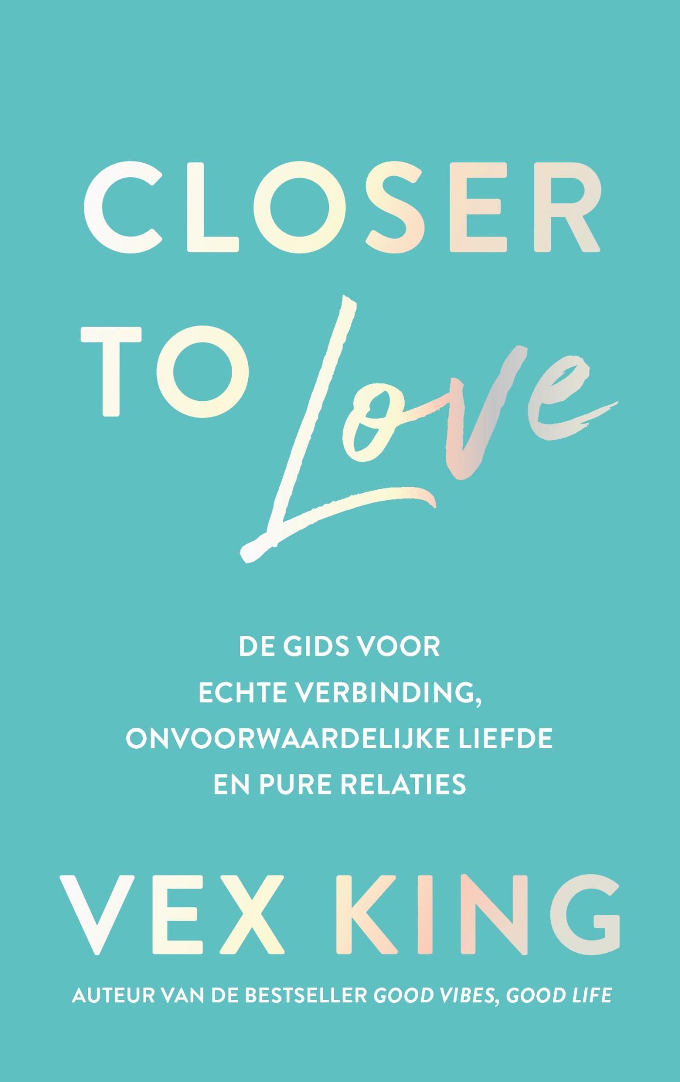 Omslag van Closer to Love