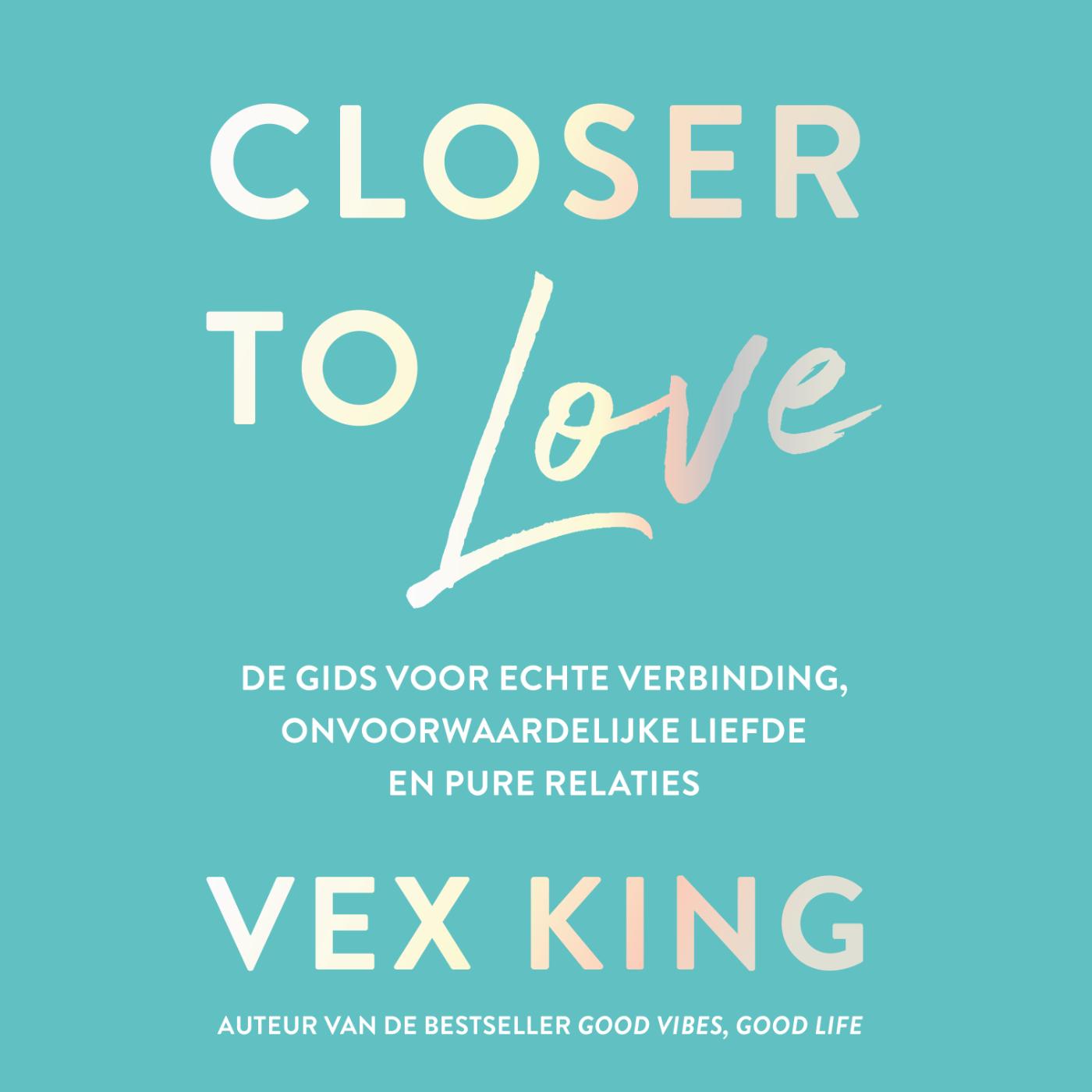 Omslag van Closer to Love