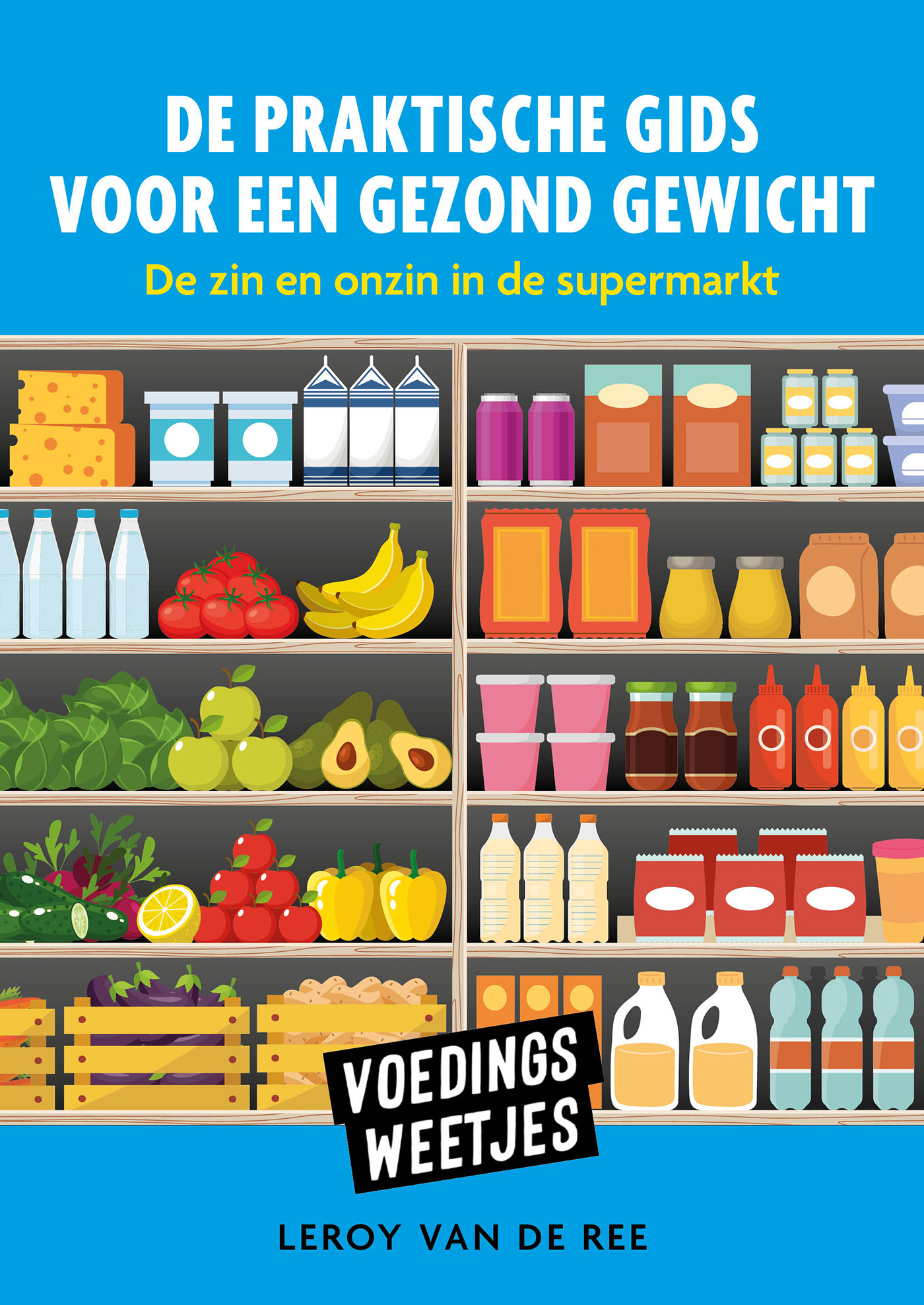 Omslag van Voedinsgweetjes-De praktische gids voor een gezond gewicht