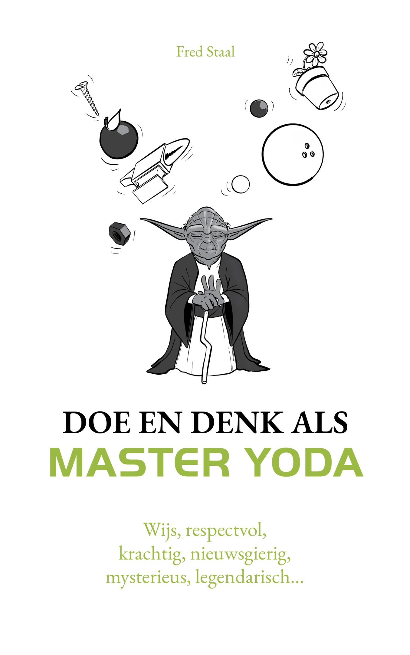 Omslag van Doe en denk als Master Yoda