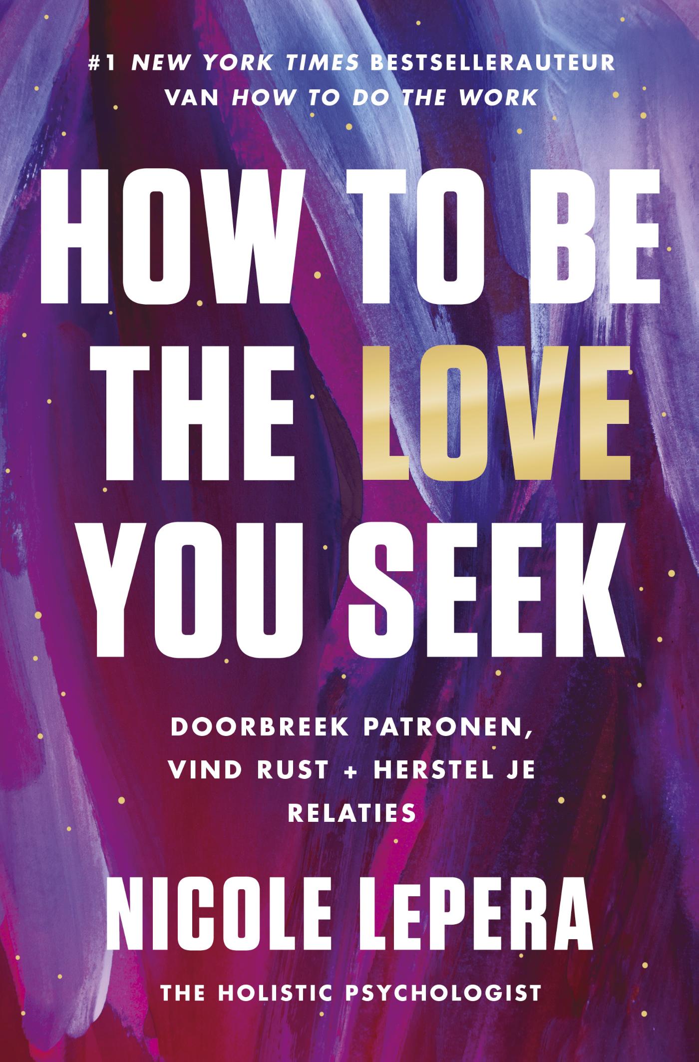 Omslag van How to be the love you seek