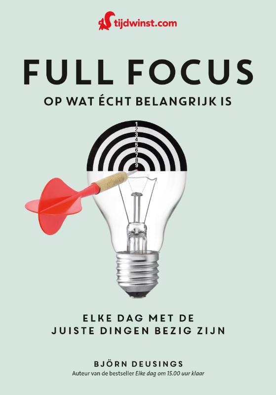 Omslag van Full focus op wat écht belangrijk is