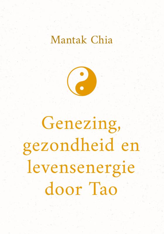 Omslag van Genezing, gezondheid en levensenergie door Tao
