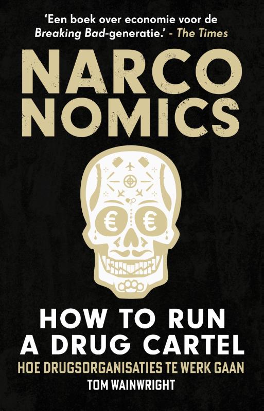 Omslag van Narconomics: How to Run a Drug Cartel