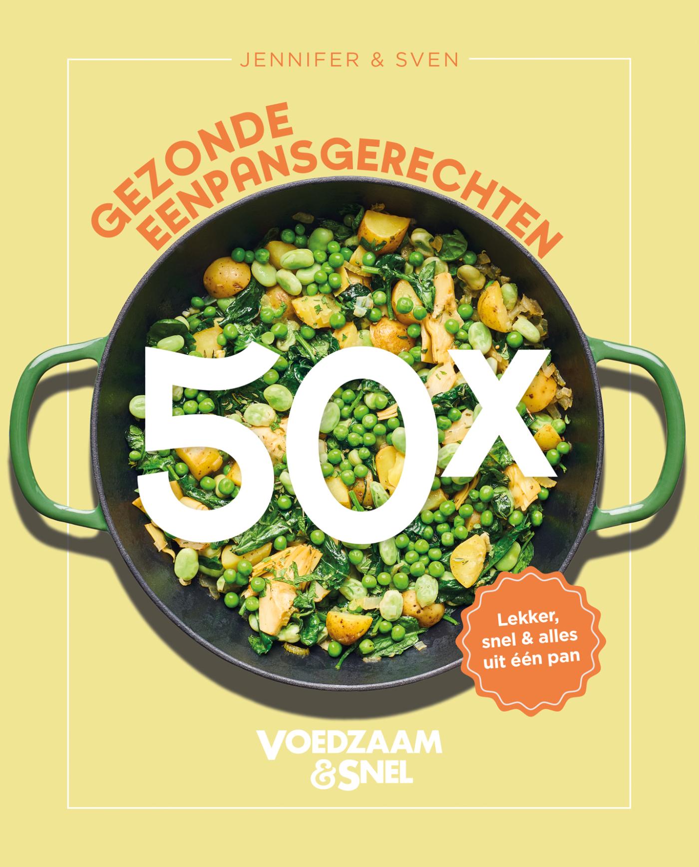 Omslag van Voedzaam en Snel - 50x gezonde eenpansgerechten