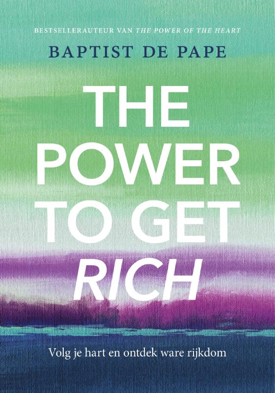 Omslag van The Power To Get Rich