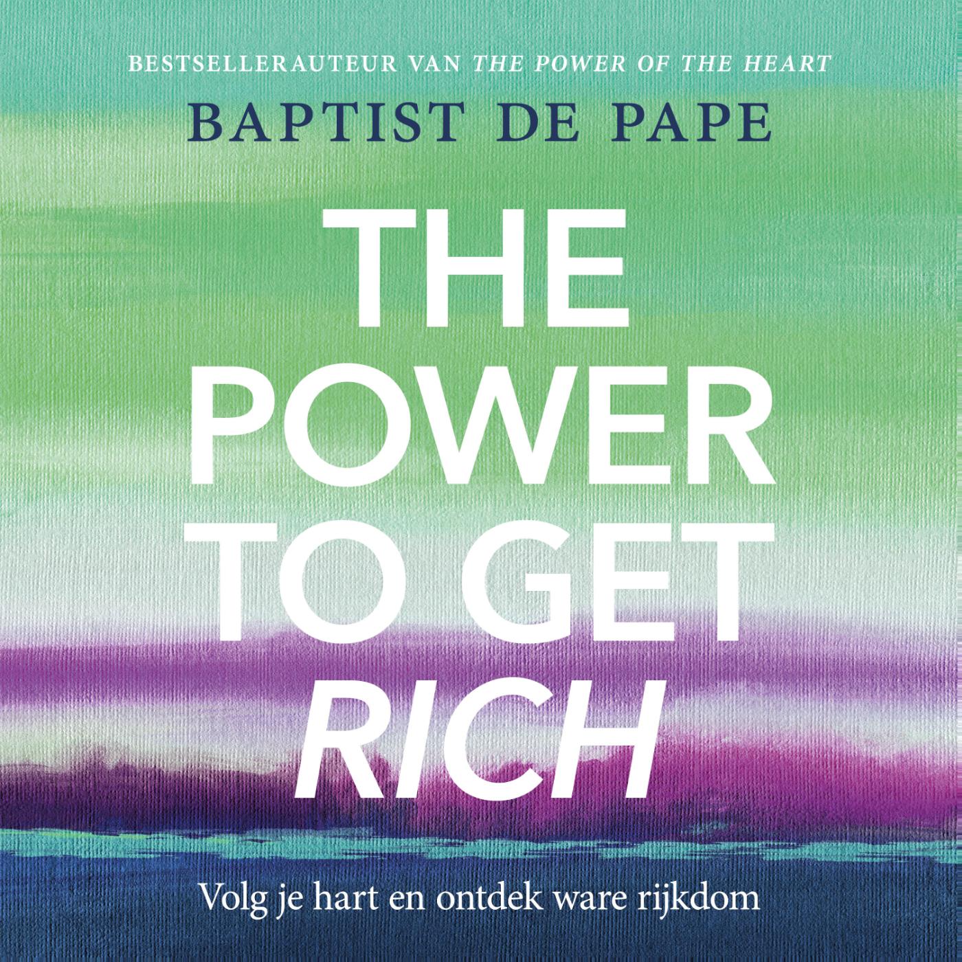 Omslag van The Power To Get Rich