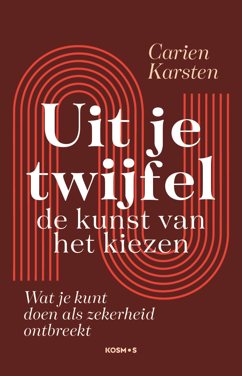 Omslag van Uit je twijfel - de kunst van kiezen