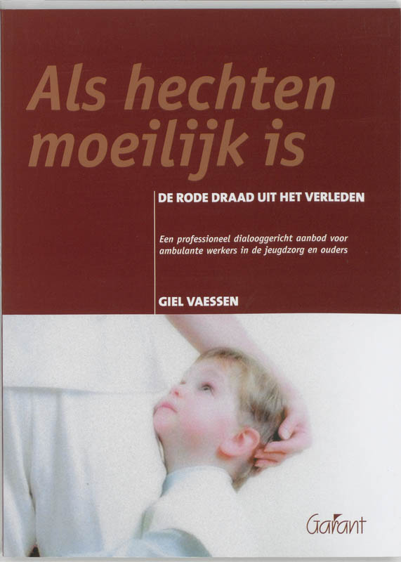 Omslag van Als hechten moeilijk is