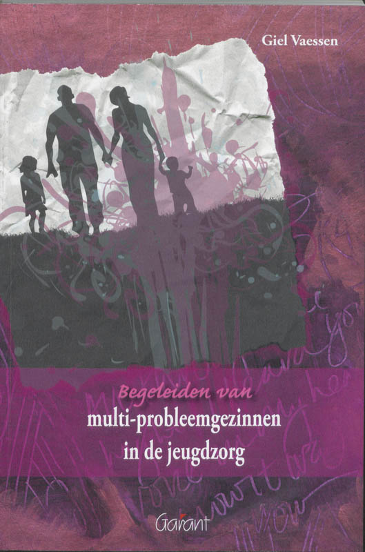 Omslag van Begeleiden van multi-probleemgezinnen in de jeugdzorg