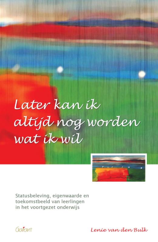 Omslag van Later kan ik nog altijd worden wat ik wil