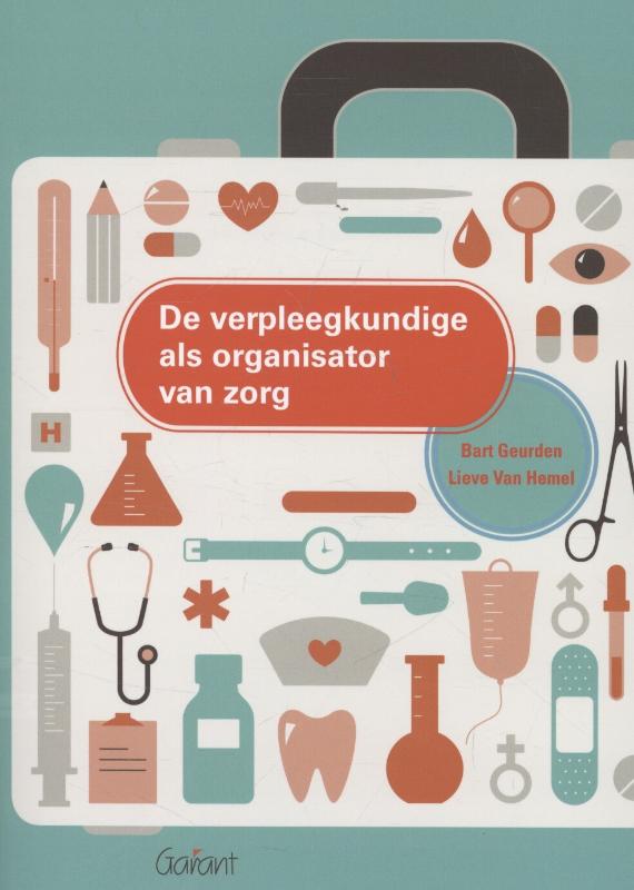 Omslag van De verpleegkundige als organisator van zorg