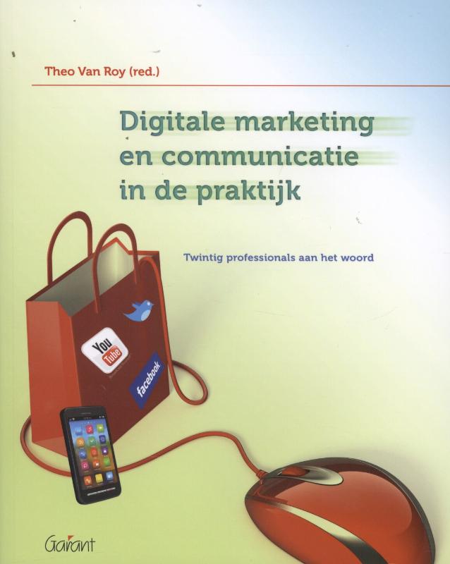 Omslag van Digitale marketing en communicatie in de praktijk
