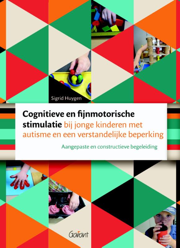 Omslag van Cognitieve en fijnmotorische stimulatie bij jonge kinderen met autisme en een verstandelijke beperking