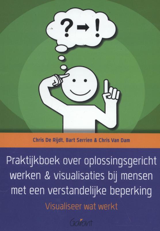 Omslag van Praktijkboek over oplossingsgericht werken & visualisaties bij mensen met een verstandelijke beperking