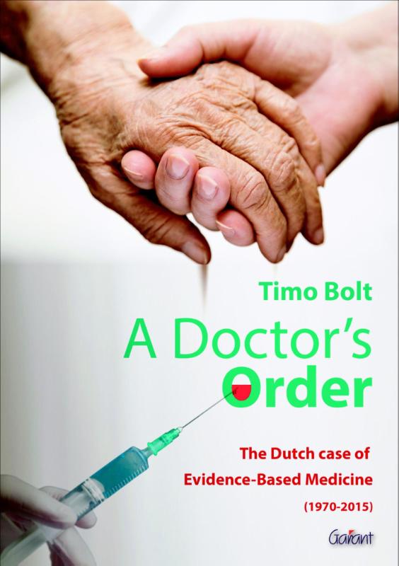 Omslag van A doctor’s order. the dutch case of evidence-based medicine 1970-2015