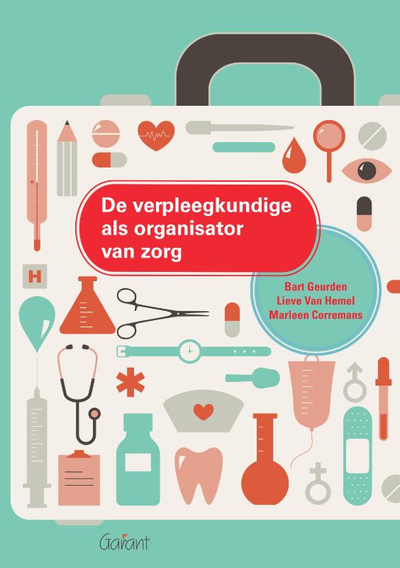 Omslag van De verpleegkundige als organisator van zorg