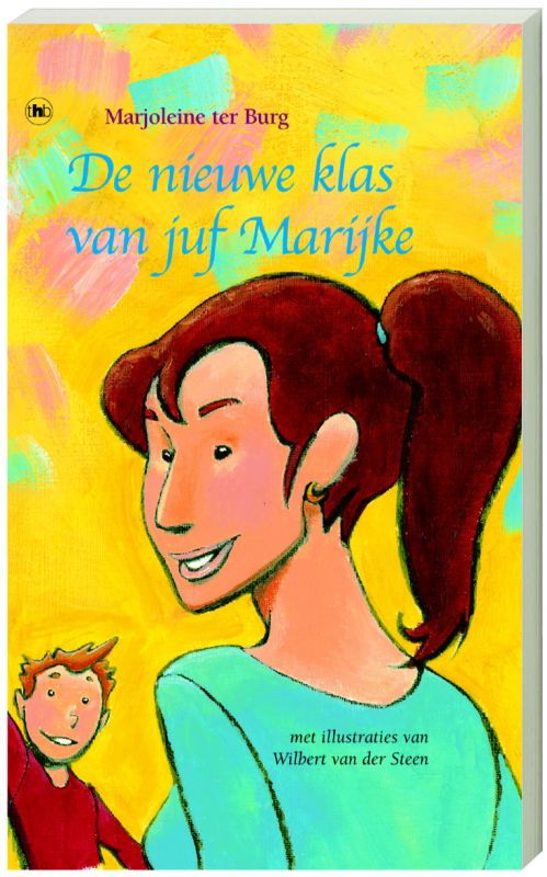 Omslag van De nieuwe klas van juf Marijke