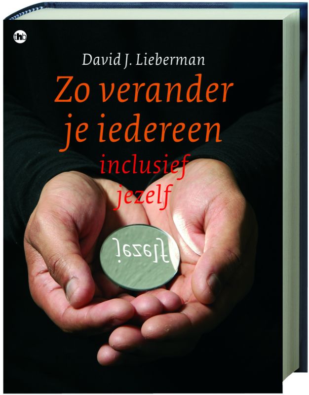 Omslag van Zo verander je iedereen, inclusief jezelf