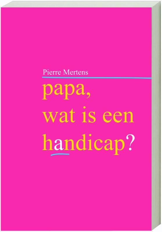 Omslag van Papa, wat is een handicap?