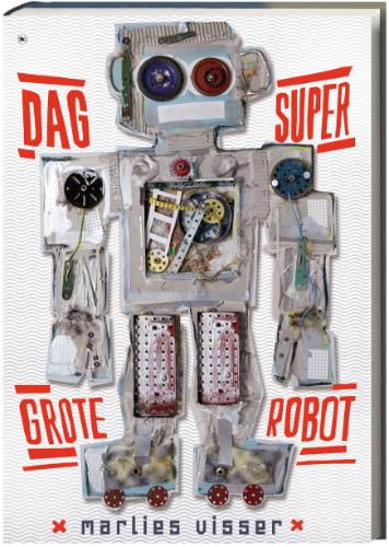 Omslag van Dag supergrote robot