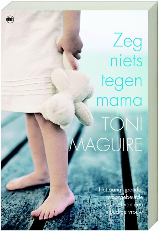 Omslag van Zeg niets tegen mama